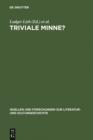 Image for Triviale Minne?: Konventionalitat und Trivialisierung in spatmittelalterlichen Minnereden