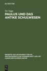 Image for Paulus und das antike Schulwesen: Schule und Bildung des Paulus : 134