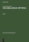 Image for Vocabularius optimus: Bd. I: Werkentstehung und Textuberlieferung. Register. Bd. II: Edition