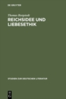 Image for Reichsidee und Liebesethik: Eine Rekonstruktion des Lohensteinschen Arminiusromans