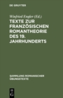 Image for Texte zur franzosischen Romantheorie des 19. Jahrhunderts