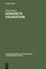 Image for Konkrete Figuration: Goethes (S1(BSeefahrt(S0(B und die anthropologische Grundierung der Meeresdichtung im 18. Jahrhundert