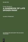 Image for A handbook of late spoken Manx.: (Phonology)
