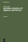 Image for Materia Magica et Medica Hethitica: Ein Beitrag zur Heilkunde im Alten Orient