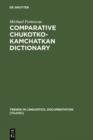 Image for Comparative Chukotko-Kamchatkan Dictionary