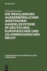 Image for Die Regulierung ausserborslicher Wertpapierhandelssysteme im deutschen, europaischen und US-amerikanischen Recht : 26