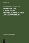 Image for Pfaffen und Laien - Ein mittelalterlicher Antagonismus?: Freiburger Colloquium 1996