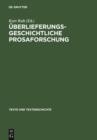 Image for Uberlieferungsgeschichtliche Prosaforschung: Beitrage der Wurzburger Forschergruppe zur Methode und Auswertung