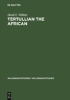 Image for Tertullian the African: An Anthropological Reading of Tertullian&#39;s Context and Identities : 14