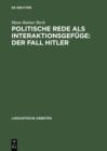 Image for Politische Rede als Interaktionsgefuge: Der Fall Hitler