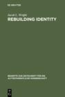 Image for Rebuilding Identity: The Nehemiah-Memoir and its Earliest Readers