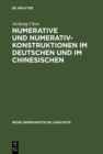 Image for Numerative und Numerativkonstruktionen im Deutschen und im Chinesischen: Eine kontrastiv-typologische Untersuchung