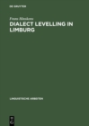 Image for Dialect Levelling in Limburg: Structural and sociolinguistic aspects : 356