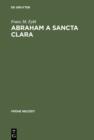 Image for Abraham a Sancta Clara: Vom Prediger zum Schriftsteller