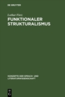 Image for Funktionaler Strukturalismus: Grundlegung eines Modells zur Beschreibung von Text und Textfunktion