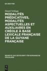 Image for Modalites predicatives, modalites aspectuelles et auxiliaires en creole a base lexicale francaise de la Guyane francaise: XVIIIe - XXe siecle : 283
