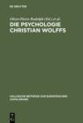Image for Die Psychologie Christian Wolffs: Systematische und historische Untersuchungen
