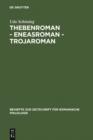 Image for Thebenroman - Eneasroman - Trojaroman: Studien zur Rezeption der Antike in der franzosischen Literatur des 12. Jahrhunderts