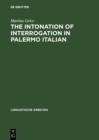 Image for Intonation of Interrogation in Palermo Italian: Implications for Intonation Theory