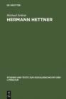Image for Hermann Hettner: Idealistisches Bildungsprinzip versus Forschungsimperativ. Zur Karriere eines undisziplinierten&lt; Gelehrten im 19. Jahrhundert