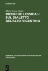 Image for Ricerche Lessicali Sul Dialetto Del&#39;alto-vicentino : 240