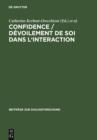 Image for Confidence / Devoilement de soi dans l&#39;interaction