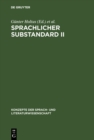 Image for Sprachlicher Substandard II: Standard und Substandard in der Sprachgeschichte und in der Grammatik : 44