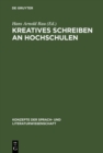 Image for Kreatives Schreiben an Hochschulen: Berichte, Funktionen, Perspektiven