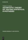 Image for Asymptotic Theory of Testing Statistical Hypotheses: Efficient Statistics, Optimality, Power Loss and Deficiency