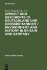 Image for Umwelt und Geschichte in Deutschland und Grossbritannien / Environment and History in Britain and Germany