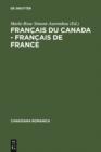 Image for Francais du Canada - Francais de France: Actes du cinquieme Colloque international de Belleme du 5 au 7 juin 1997 : 13