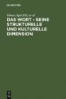 Image for Das Wort - Seine strukturelle und kulturelle Dimension: Festschrift fur Oskar Reichmann zum 65. Geburtstag