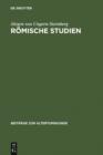 Image for Romische Studien: Geschichtsbewusstsein - Zeitalter der Gracchen - Krise der Republik