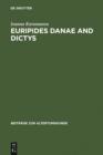 Image for Euripides Danae and Dictys: Introduction, Text and Commentary