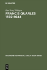 Image for Francis Quarles 1592-1644: Meditativer Dichter, Emblematiker, Royalist. Eine biographische und kritische Studie