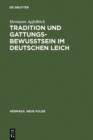 Image for Tradition und Gattungsbewusstsein im deutschen Leich: Ein Beitrag zur Geschichte mittelalterlicher musikalischer &quot;discordia&quot;