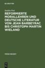 Image for Reformierte Morallehren und deutsche Literatur von Jean Barbeyrac bis Christoph Martin Wieland : 75