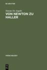 Image for Von Newton zu Haller: Studien zum Naturbegriff zwischen Empirismus und deduktiver Methode in der Schweizer Fruhaufklarung