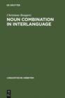 Image for Noun Combination in Interlanguage: Typology Effects in Complex Determiner Phrases