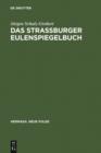 Image for Das Strassburger Eulenspiegelbuch: Studien zu entstehungsgeschichtlichen Voraussetzungen der altesten Druckuberlieferung