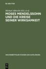 Image for Moses Mendelssohn und die Kreise seiner Wirksamkeit
