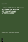 Image for Inverse Problems of Vibrational Spectroscopy : 15