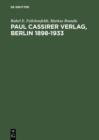 Image for Paul Cassirer Verlag, Berlin 1898-1933: Eine kommentierte Bibliographie. Bruno und Paul Cassirer Verlag 1898-1901. Paul Cassirer Verlag 1908-1933