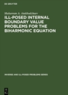Image for Ill-Posed Internal Boundary Value Problems for the Biharmonic Equation