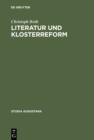 Image for Literatur und Klosterreform: Die Bibliothek der Benediktiner von St. Mang zu Fussen im 15. Jahrhundert