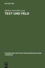 Image for Text und Feld: Bourdieu in der literaturwissenschaftlichen Praxis : 108