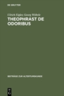 Image for Theophrast De odoribus: Edition, Ubersetzung, Kommentar