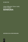 Image for Bandusia: Quelle und Brunnen in der lateinischen, italienischen, franzosischen und deutschen Dichtung der Renaissance