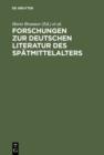 Image for Forschungen zur deutschen Literatur des Spatmittelalters: Festschrift fur Johannes Janota