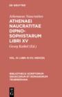 Image for Dipnosophistarum, Vol. III: Libri XI-XV, Indices